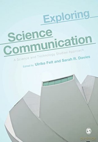 Exploring Science Communication - Ulrike Felt [KSIĄŻKA]