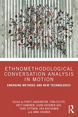 Ethnomethodological Conversation Analysi - Pentti Haddington [KSIĄŻKA]