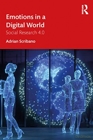 Emotions In A Digital World - Adrian Scribano [KSIĄŻKA]