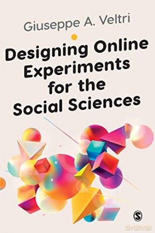 Designing Online Experiments For The Soc - Veltri Giuseppe [KSIĄŻKA]