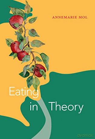 Eating In Theory - Annemarie Mol [KSIĄŻKA]