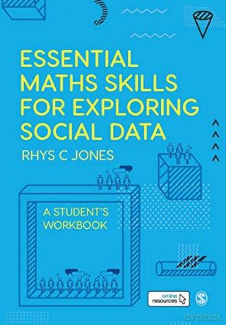 Essential Maths Skills For Exploring Soc - Rhys Christop Jones [KSIĄŻKA]