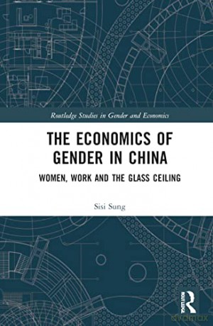 Economics Of Gender In China - Sisi Sung [KSIĄŻKA]