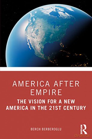 America After Empire - Berch Berberoglu [KSIĄŻKA]