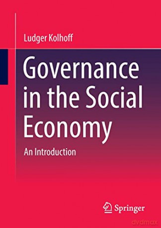 Governance In The Social Economy - Ludger Kolhoff [KSIĄŻKA]