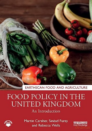 Food Policy In The United Kingdom - Martin Caraher [KSIĄŻKA]