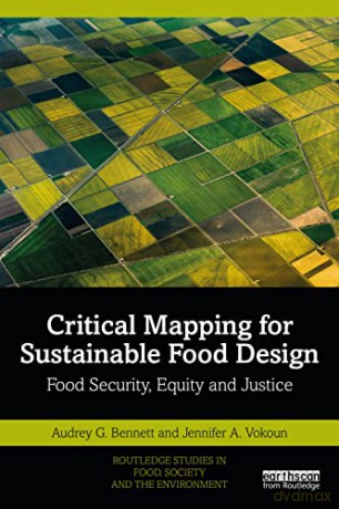 Critical Mapping For Sustainable Food De - Audrey G. Bennett [KSIĄŻKA]