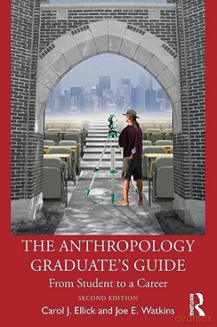 Anthropology Graduates Guide - Carol J. Ellick [KSIĄŻKA]