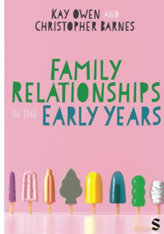 Family Relationships In The Early Years - Owen Kay [KSIĄŻKA]