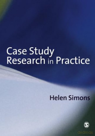 Case Study Research In Practice - Helen Simons [KSIĄŻKA]