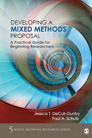 Developing A Mixed Methods Proposal - Un Known [KSIĄŻKA]