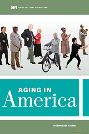 Aging In America - Deborah Carr [KSIĄŻKA]