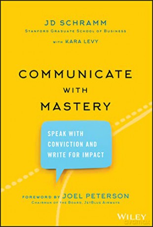 Communicate With Mastery - Jd Schramm [KSIĄŻKA]