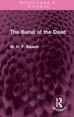 Burial Of The Dead - W. H. F. Basevi [KSIĄŻKA]