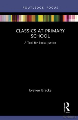 Classics At Primary School - Evelien Bracke [KSIĄŻKA]