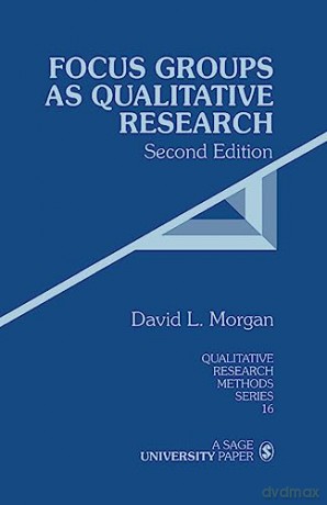 Focus Groups As Qual Res 2nd E - David L Morgan [KSIĄŻKA]