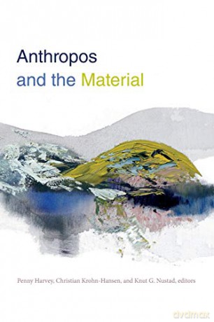Anthropos And The Material - Harvey [KSIĄŻKA]