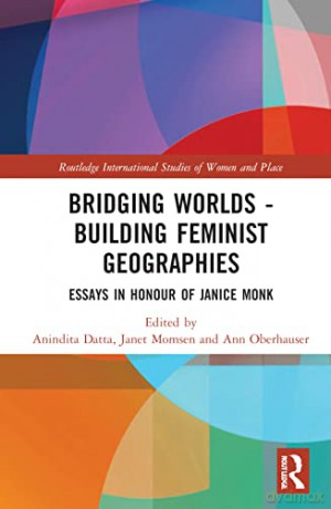 Bridging Worlds Building Feminist Geogra - Anindita Datta [KSIĄŻKA]