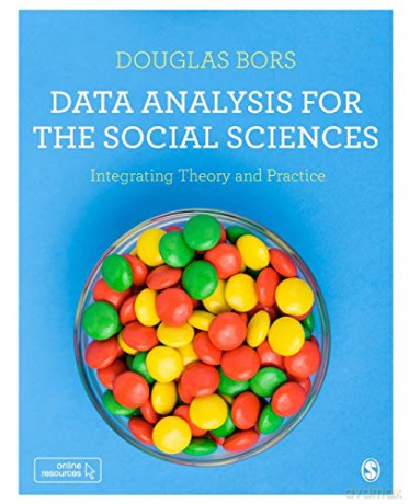 Data Analysis For The Social Sciences - Douglas Bors [KSIĄŻKA]