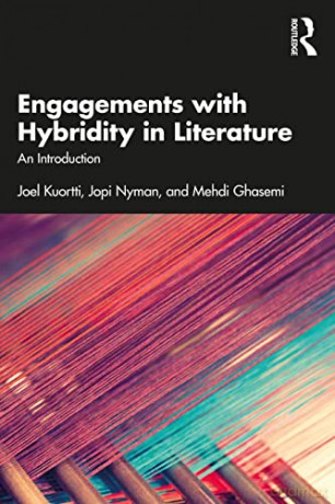 Engagements With Hybridity In Literature - Joel Kuortti [KSIĄŻKA]