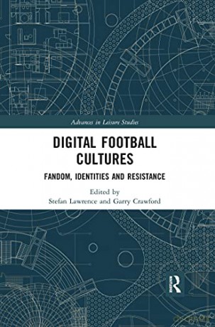 Digital Football Cultures - Stefan Lawrence [KSIĄŻKA]