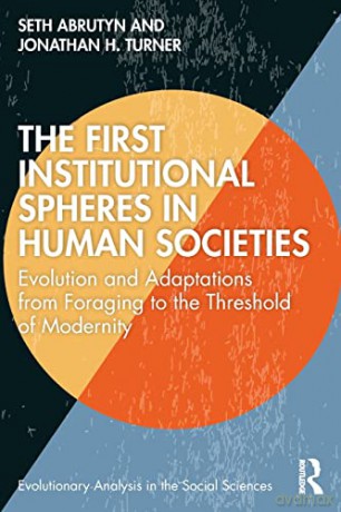 First Institutional Spheres In Human Soc - Seth Abrutyn [KSIĄŻKA]
