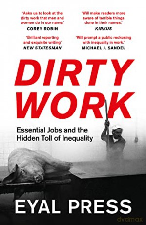 Dirty Work - Eyal Press [KSIĄŻKA]