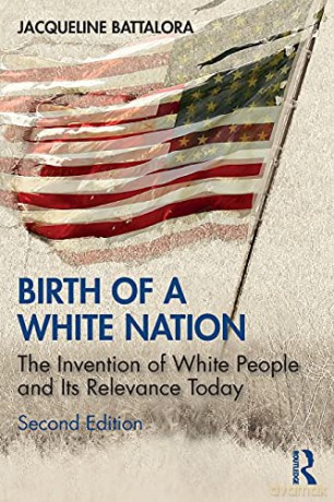 Birth Of A White Nation - Jacquelin Battalora [KSIĄŻKA]