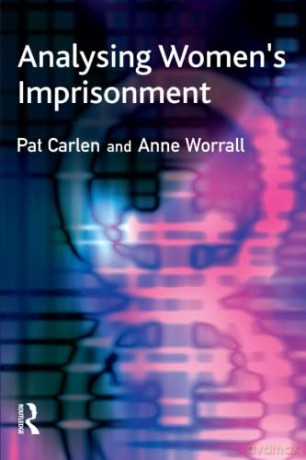 Analysing Womens Imprisonment - Pat Carlen [KSIĄŻKA]