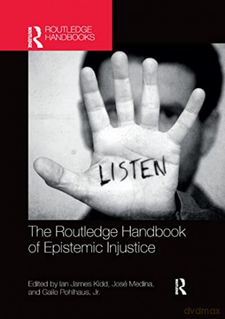 Handbook Of Epistemic Injustice - K [KSIĄŻKA]