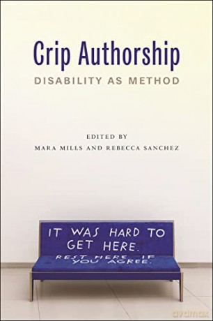 Crip Authorship - Mara Mills [KSIĄŻKA]