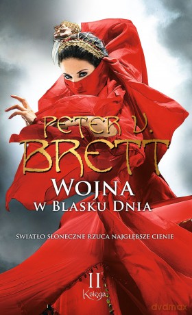 Wojna w blasku dnia. Księga II - Peter V. Brett [KSIĄŻKA]