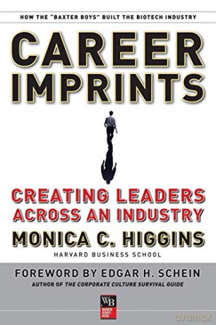 Career Imprints Creating Leaders Across - Monica C. Higgins [KSIĄŻKA]