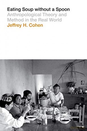 Eating Soup Without A Spoon - Jeffrey H. Cohen [KSIĄŻKA]