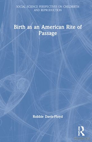 Birth As An American Rite Of Passag - Davis-Floyd [KSIĄŻKA]