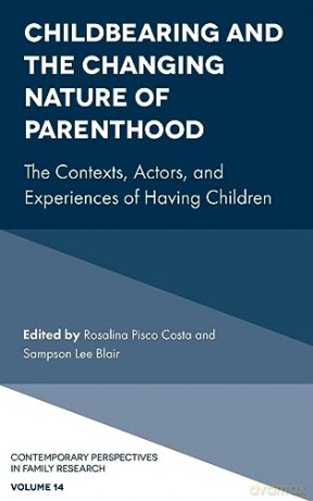 Childbearing And The Changing Nature Of - Rosalina Pisc Costa [KSIĄŻKA]