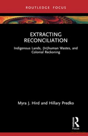 Extracting Reconciliation - Myra Hird [KSIĄŻKA]