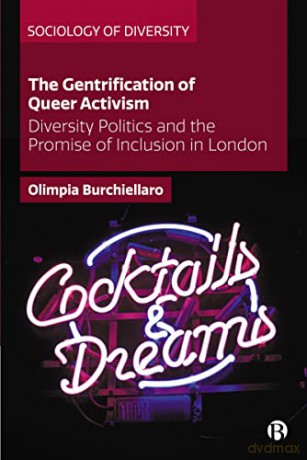 Gentrification Of Queer Activism - Olimpi Burchiellaro [KSIĄŻKA]