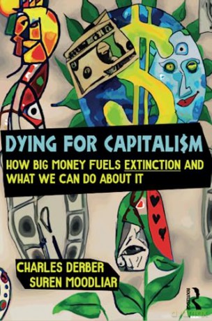 Dying For Capitalism - Charles Derber [KSIĄŻKA]