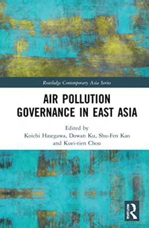 Air Pollution Governance In East As [KSIĄŻKA]