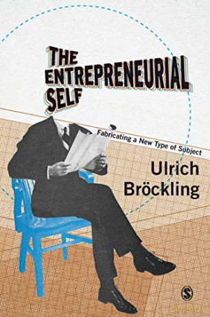 Entrepreneurial Self - Ulrich Brockling [KSIĄŻKA]