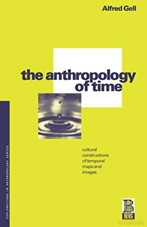 Anthropology Of Time - Gell [KSIĄŻKA]
