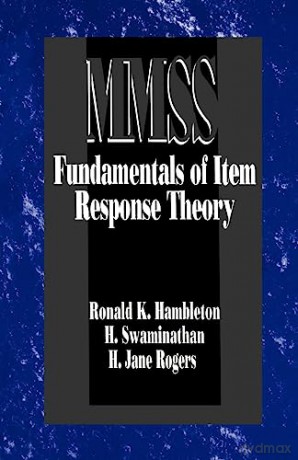 Fundamentals Of Item Response Theory - Ronald K. Hambleton [KSIĄŻKA]
