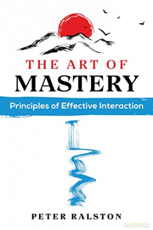 Art Of Mastery - Peter Ralston [KSIĄŻKA]