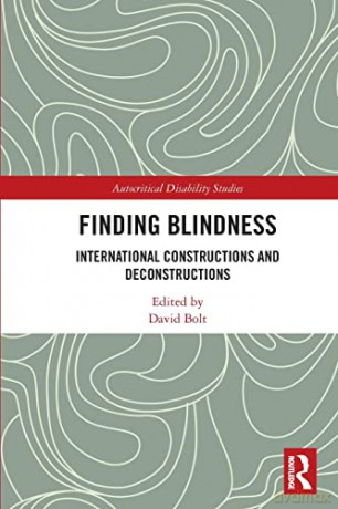 Finding Blindness - David Bolt [KSIĄŻKA]