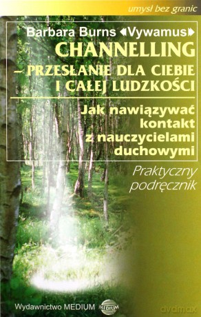 CHANNELLING-przesłanie dla ciebie - Vywamus [KSIĄŻKA]
