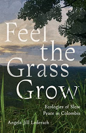 Feel The Grass Grow - Angie Lederach [KSIĄŻKA]