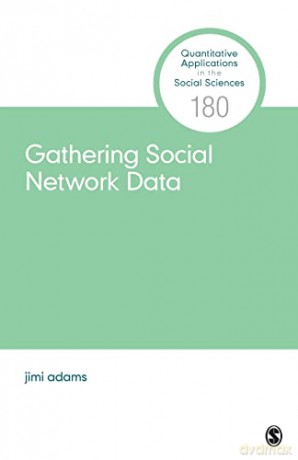 Gathering Social Network Data - Jimi Adams [KSIĄŻKA]