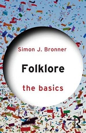 Folklore The Basics - Simon Bronner [KSIĄŻKA]
