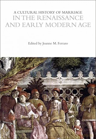 Cultural History Of Marriage In The Rena - Ferraro Joanne M [KSIĄŻKA]